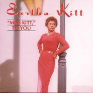 Eartha Kitt, Miss Kitt, To You (CD)