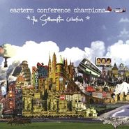 Eastern Conference Champions, The Southampton Collection (CD)