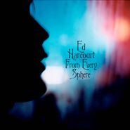 Ed Harcourt, From Every Sphere (CD)