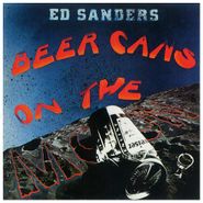Ed Sanders, Beer Cans On The Moon (CD)