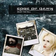 Edge Of Dawn, Enjoy The Fall (CD)