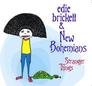 Edie Brickell & New Bohemians, Stranger Things (CD)