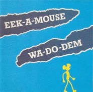 Eek-A-Mouse, Wa-Do-dem (CD)