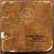 Electric Skychurch, Sonic Diary (CD)