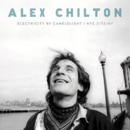 Alex Chilton, Electricity By Candlelight (NYC 2/13/97) (LP)