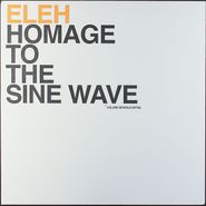 Eleh, Homage To The Sine Wave (LP)