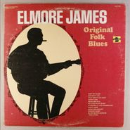 Elmore James, Original Folk Blues (LP)