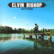 Elvin Bishop, Let It Flow (CD)