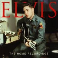 Elvis Presley, Home Recordings (CD)