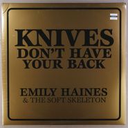 Emily Haines & The Soft Skeleton, Knives Don't Have Your Back (LP)