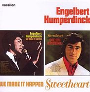 Engelbert Humperdinck, We Made It Happen/Sweetheart (CD)