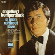 Engelbert Humperdinck, A Man Without Love (LP)