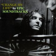 Epic Soundtracks, Change My Life (CD)