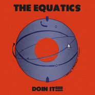 The Equatics, Doin It!!! (LP)