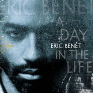 Eric Benét, A Day In The Life (CD)