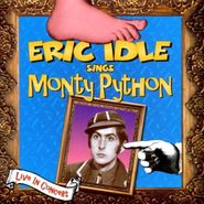 Eric Idle, Eric Idle Sings Monty Python (CD)