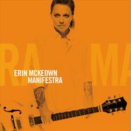 Erin McKeown, Manifestra (CD)