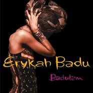 Erykah Badu, Baduizm (CD)