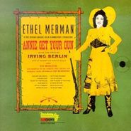 Irving Berlin, Annie Get Your Gun [Original Cast Recording] (CD)