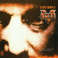 Eurythmics, 1984 (For the Love of Big Brother) (CD)