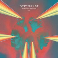 Every Time I Die, From Parts Unknown (LP)