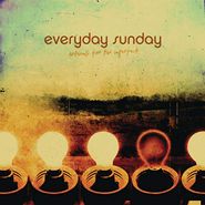 Everyday Sunday, Anthems For The Imperfect (CD)