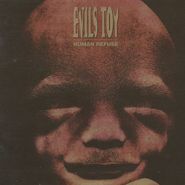 Evils Toy, Human Refuse (CD)