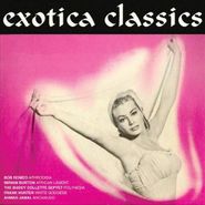 Various Artists, Exotica Classics (CD)