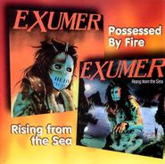 Exumer, Possessed By Fire / Rising From The Sea [Import] (CD)