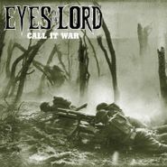 Eyes Of The Lord, Call It War (12")