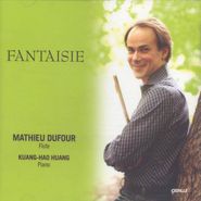 Mathieu Dufour, Fantaisie (CD)