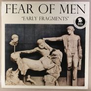 Fear Of Men, Early Fragments (LP)
