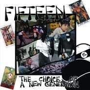 Fifteen, The Choice Of A New Generation [Limited Edition] (LP)