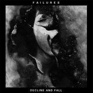 Failures, Decline And Fall [White Vinyl] (LP)