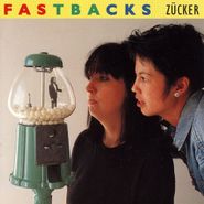 The Fastbacks, Zucker (CD)