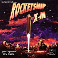Ferde Grofé, Rocketship X-M [Score] (CD)