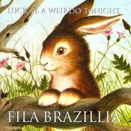 Fila Brazillia, Luck Be A Weirdo Tonight (CD)