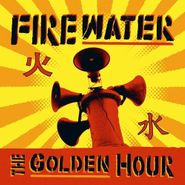 Firewater, The Golden Hour (CD)