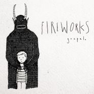 Fireworks, Gospel (LP)