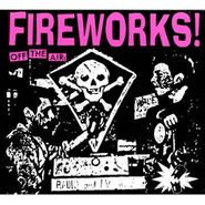Fireworks, Off The Air (CD)