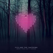 Fitz And The Tantrums, More Than Just A Dream (CD)
