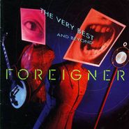 Foreigner, The Very Best...And Beyond (CD)
