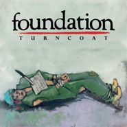 Foundation, Turncoat [EP] (12")