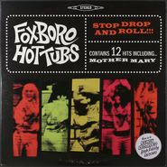 Foxboro Hot Tubs, Stop Drop & Roll! (LP)