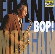 Frank Morgan, Bop! (CD)