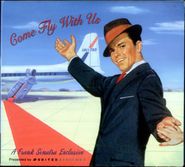 Frank Sinatra, Come Fly With Us: A Frank Sinatra Exclusive [Promo Only] (CD)