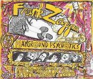 Frank Zappa, Playground Psychotics (CD)