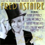 Fred Astaire, Let's Face The Music & Dance (CD)