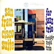 Freddie Redd Trio, San Francisco Suite (LP)