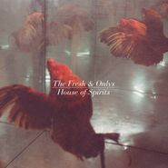 The Fresh & Onlys, House Of Spirits [Limited Clear Vinyl Issue] (LP)